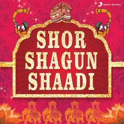 Shor Shagun Shaadi