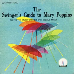 The Swinger's Guide to Mary Poppins