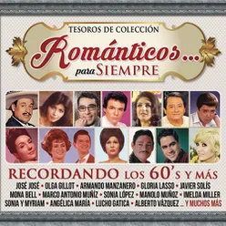 Tesoros de Colección - Románticos... Para Siempre - Recordando los 60's y Más