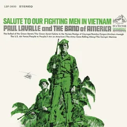 Salute to Our Fighting Men in Vietnam