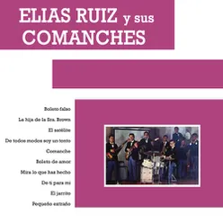 Elías Ruíz y Sus Comanches Boleto Falso