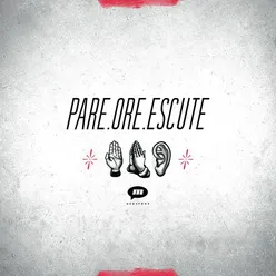 Pare, Ore, Escute