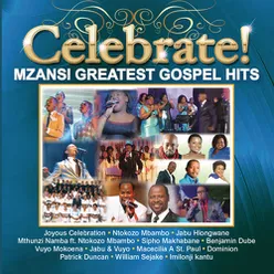 Celebrate! Mzansi Greatest Gospel Hits