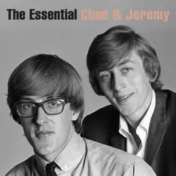 The Essential Chad & Jeremy (The Columbia Years)