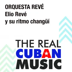 Elio Revé y Su Ritmo Changüí (Remasterizado)