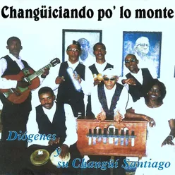 Changüiseando Po' Lo' Monte' (Remasterizado)