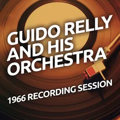 Guido Relly And His Orchestra - 1966 Recording Session