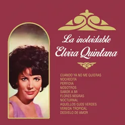 La Inolvidable Elvira Quintana