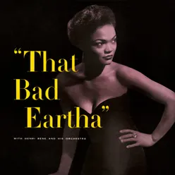 That Bad Eartha