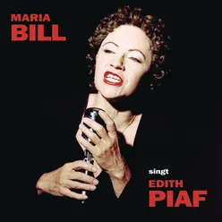 MARIA BILL singt EDITH PIAF