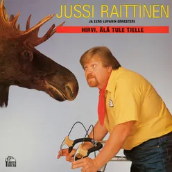 Hirvi, älä tule päälle