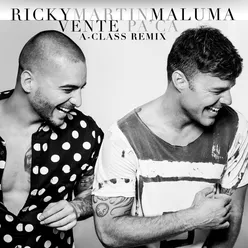Vente Pa' Ca A-Class Remix