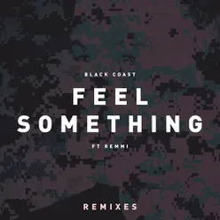 Feel Something-Jay Xero Remix