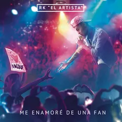 Me Enamoré de una Fan