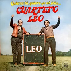 Quieres Tú, Quiero Yo al Feliz Cuarteto Leo