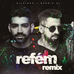 Refém DENNIS Remix