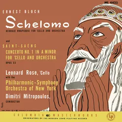 Bloch: Schelomo & Saint-Saëns: Cello Concerto No. 1 in A Minor & Tchaikovsky: Variations on a Rococo Theme, Op. 33 (Remastered)