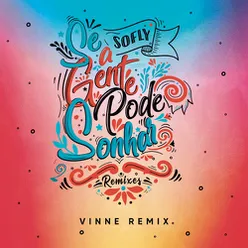 Se a Gente Pode Sonhar VINNE Remix