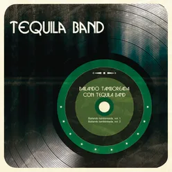 Bailando Tamboreada con Tequila Band
