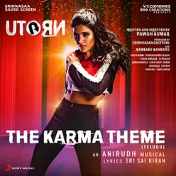 The Karma Theme-Telugu (From "U Turn")