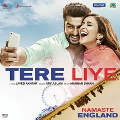 Tere Liye-From "Namaste England"