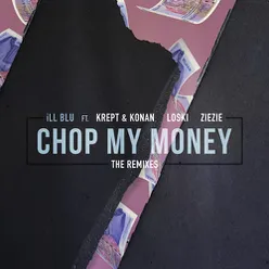 Chop My Money-Huxley Remix