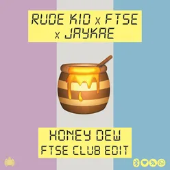 Honey Dew FTSE Club Edit