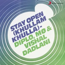 Stay Open-Khullam Khulla
