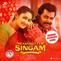 Kadaikutty Singam-Original Background Score