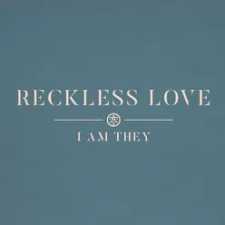 Reckless Love