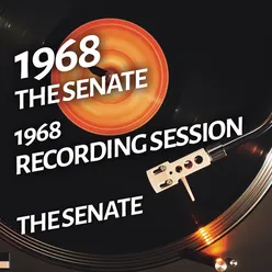 The Senate - 1968 Recording Session