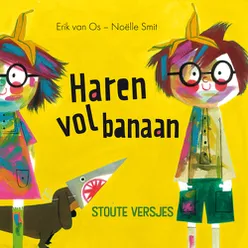 Haren vol banaan (Stoute Versjes)