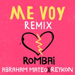 Me Voy Remix