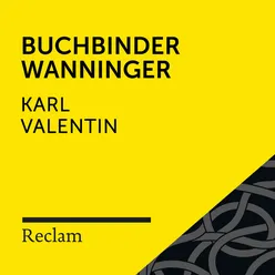 Karl Valentin: Buchbinder Wanninger (Reclam Hörbuch)