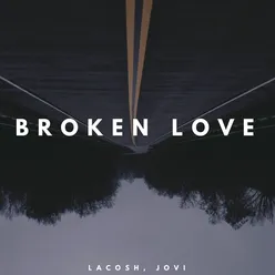 Broken Love