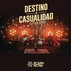 Destino o Casualidad (Destino ou Acaso)