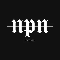 NPN Remixes