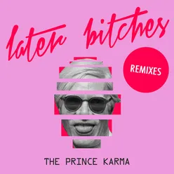 Later Bitches-Billy Kenny Remix