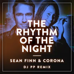 The Rhythm of the Night (DJ PP Remix)