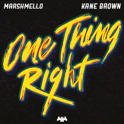 One Thing Right-feat. Kane Brown