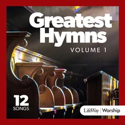 Greatest Hymns Vol. 1