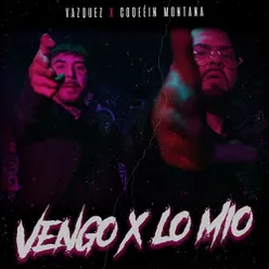 Vengo x  Lo Mío