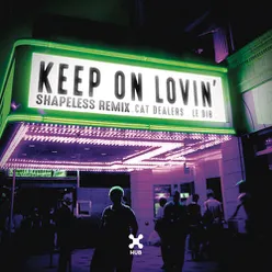 Keep On Lovin' (Shapeless Remix)