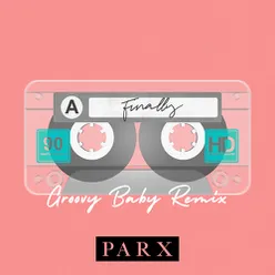 Finally-GroovyBaby Remix