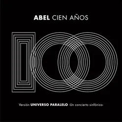 Cien Años (Universo Paralelo - Sinfónico)