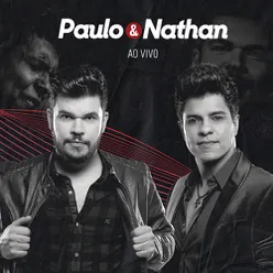 Paulo e Nathan - Ao Vivo