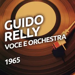 Guido Relly -  Voce e Orchestra