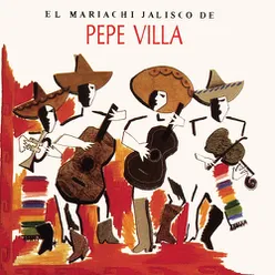 El Mariachi De Pepe Villa