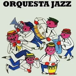 Orquesta Jazz (Remasterizado)