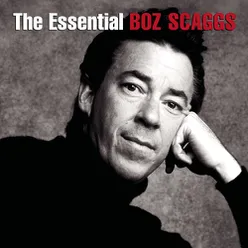 The Essential Boz Scaggs